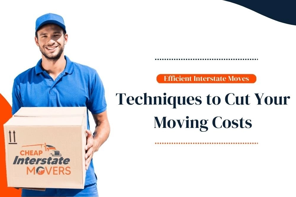 Efficient-Interstate-Moves-Techniques-to-Cut-Your-Moving-Costs.webp